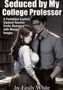 Titel: "Seduced by My College Professor". Zwei Manga-Figuren: Ein Mann in Hemd und Krawatte, eine Frau in Bluse und Rock.