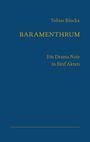 „Tobias Blockx: BARAMENTHRUM. Ein Drama Noir in fünf Akten.“ Dunkelblauer Hintergrund mit goldener Schrift.