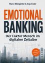 "EMOTIONAL BANKING. Der Faktor Mensch im digitalen Zeitalter." Oben Autorennamen. Graue Skyline mit Schaltkreisen.