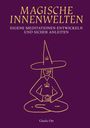 Magische Innenwelten. Eigene Meditationen entwickeln und sicher anleiten. Illustration eines meditierenden Magiers.