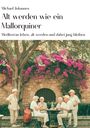 Buchumschlag: "Alt werden wie ein Mallorquiner", von Michael Johannes. Senioren sitzen unter blühendem Baum, lachen zusammen.