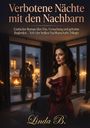 "Verbotene Nächte mit den Nachbarn", ein erotischer Roman. Eine Frau steht in einem eleganten Schlafzimmer.
