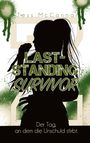 Text: „LAST-STANDING SURVIVOR“, „Der Tag, an dem die Unschuld stirbt“. Silhouette einer Figur mit Schwert, grüne Spritzer.