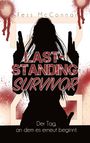 "Last-Standing Survivor", "Der Tag, an dem es erneut beginnt." Silhouette einer Person mit Waffen, blutrote Spritzer.