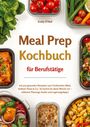 „Meal Prep Kochbuch für Berufstätige“ von Emily O'Neil. Umschlossen von buntem Gemüse und fertigen Gerichten.