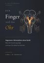 "Der Finger und das Ohr. Vagusnerv-Stimulation ohne Gerät. Illustration von miteinander verbundenen Nerven."