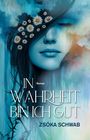 Zsóka Schwab: In Wahrheit bin ich gut, Buch