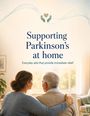 "Supporting Parkinson’s at home. Everyday aids that provide immediate relief." Eine Frau hält einen älteren Mann umarmt.