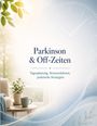 Dominik Mikulaschek: Parkinson & Off-Zeiten, Buch