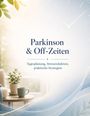 Dominik Mikulaschek: Parkinson & Off-Zeiten, Buch