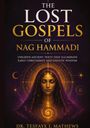 "The Lost Gospels of Nag Hammadi" oben, darunter eine Frau mit geschlossenen Augen, umgeben von goldenen Symbolen.
