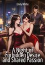 Emily White: A Night of Forbidden Desire and Shared Passion, Buch