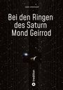 "Bei den Ringen des Saturn Mond Geirrod, Karl Sprenger. Treedition Logo, Weltraum mit Sternen und Saturn mit seinen Ringen."