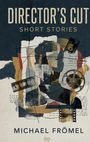 Michael Frömel: Director's Cut, Buch