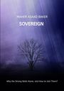 MAHER ASAAD BAKER, SOVEREIGN. "Why the Strong Walk Alone, and How to Join Them?" Ein Baum steht in einer nebligen Landschaft.