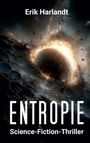 Erik Harlandt: Entropie, Buch