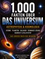 Dominik Mikulaschek: 1.000 Fakten über Universum, Astrophysik & Kosmologie, Buch