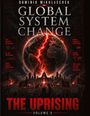 Dominik Mikulaschek: Global System Change: THE UPRISING, Buch