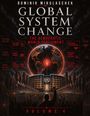 „GLOBAL SYSTEM CHANGE“ von Dominik Mikulaschek. Eine futuristische Szene mit Weltkugel, UNO-Gebäude und Menschenmenge.