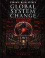 Dominik Mikulaschek: Global System Change: DEMOCRATIC WORLD PARLIAMENT, Buch