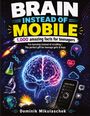 Aufschrift: "Brain Instead of Mobile, 1,000 amazing facts for teenagers." Illustration eines leuchtenden Gehirns.