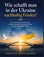 "Wie schafft man in der Ukraine nachhaltig Frieden?" Über einer Brücke im Sonnenuntergang sieht man eine Taube und eine Karte.