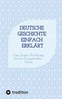 Fee Grupe: Deutsche Geschichte einfach erklärt, Buch