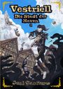 Josi Saefkow: Vestriell - Die Stadt der Hexen. Band 3: Illustrierte, deutsche Urbanfantasy -- tiefgründig und erschreckend real, Buch