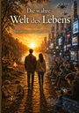 „Die wahre Welt des Lebens. Begegnungen, die zeigen, was wirklich zählt.“ Zwei Menschen halten sich an einem Fluss die Hände. Links ein Lagerfeuer mit Gruppen, rechts technologische Stadt.