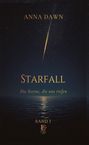 "Starfall", "Die Sterne, die uns riefen", "Band I", mit einem Sternenhimmel über ruhigem Wasser. Sternschnuppe sichtbar.