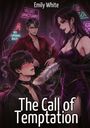 "Emily White. Velvet Sanctuary. No Turning Back. The Call of Temptation." Zwei Männer und eine Frau in einer verführerischen Szene.