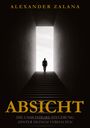 „ABSICHT: Die unsichtbare Steuerung hinter deinem Verhalten.“ Silhouette einer Person auf Treppe in dunklem Gang.