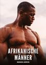 Text: "Afrikanische Männer" und "Manuel García". Ein muskulöser Mann mit ernstem Gesichtsausdruck im Profil.