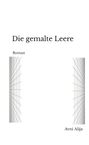 "Die gemalte Leere", "Roman", "Avni Alija"; horizontale Linienstruktur wie ein umrahmendes Design.