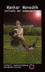 „Mankar Menedék: Zuflucht der Andersartigen“, +18 Sci-Fi – Fantasy-Erzählung. Illustration von zwei Figuren auf einer Wiese.