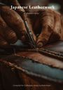 "Japanese Leatherwork. Craftpedia Library." Hände bearbeiten Leder mit Nadeln und Faden.