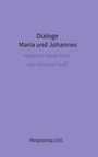 Michael Stoll: Dialoge -- Maria und Johannes, Buch