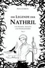 Text: "ASNA CHIRON - Die Legende der Nathril - von Waisen, Adligen und Findelkindern - Teil 3".  
Eine Illustration zeigt einen Mann mit Schwert und Vogel, umrandet von dekorativen Ranken.