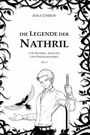 Asna Chiron: Die Legende der Nathril, von Waisen, Adligen und Findelkindern, Teil 3. Illustration: Figur mit Schwert und Vogel.