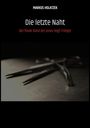 "Die letzte Naht" und "Der finale Band der Jonas-Vogt-Trilogie" stehen über einer Schere auf dunklem Hintergrund.