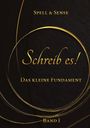 "Schreib es! Das kleine Fundament, Band I" in goldener Schrift auf dunklem Hintergrund mit goldenen Kreisen.