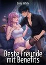 Emily White: Beste Freunde mit Benefits, Buch