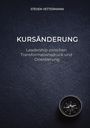 Text: "Steven Vettermann, KURSÄNDERUNG, Leadership zwischen Transformationsdruck und Orientierung." Unten ein Kompass.