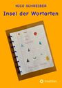 Titel: "Insel der Wortarten". Autor: "Nico Schreiber". Block mit bunten Formen auf orangenem Hintergrund.