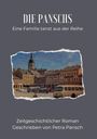 "DIE PANSCHS - Eine Familie tanzt aus der Reihe. Zeitgeschichtlicher Roman. Geschrieben von Petra Pansch." Vintage-Stadtansicht.