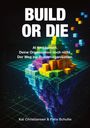 "Build or Die. AI funktioniert. Deine Organisation noch nicht. Der Weg zur Builderorganisation." Eine bunte 3D-Würfelstruktur.