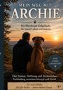 "Mein Weg mit Archie." Ein Mann und ein Hund, ein Rhodesian Ridgeback, sitzen bei Sonnenuntergang auf einem Hügel.