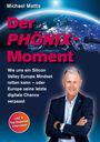Michael Mattis: Der PHÖNIX-Moment. Text über Mindset, Europa. Unten: Inkl. 8 Top Experten Interviews. Mann im Anzug, Erde.