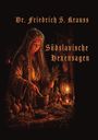 "Dr. Friedrich S. Krauss, Südslawische Hexensagen." Eine alte Frau mit Kräutern und einer Laterne in mystischem Licht.