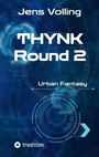 "Jens Volling, THYNK Round 2, Urban Fantasy. Blaues, technoides Design mit konzentrischen Kreisen und Pfeil-Motiv."